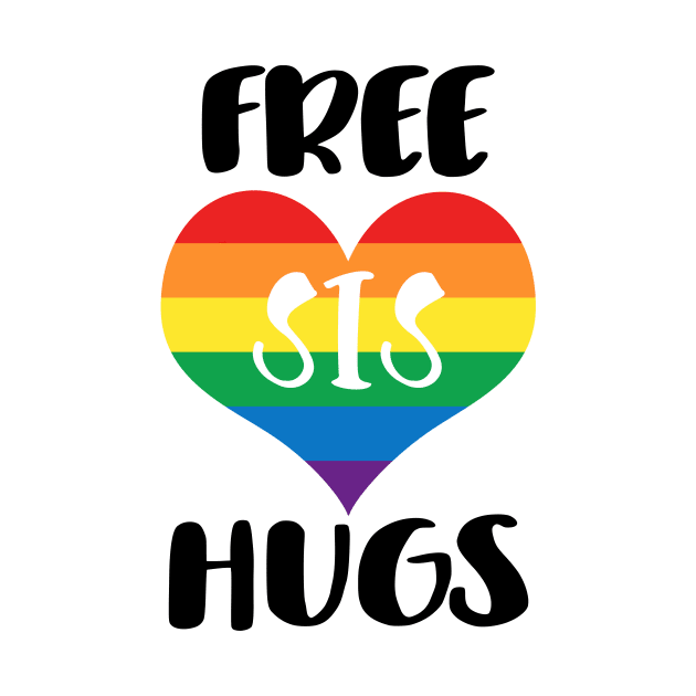 Free Sis Hugs - Black Text by SandiTyche