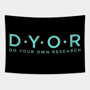 DYOR Do Your Own Research, Funny Crypto And Investment Influencer Design Tapestry