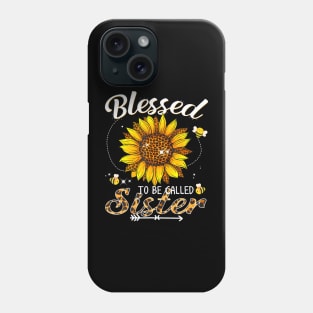 Blessed To Be Called Sister Leopard Sunflower And Bee Phone Case