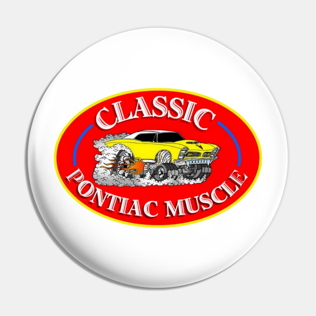 Classic Pontiac Muscle Pin by 4cmedia