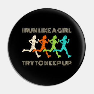 I Run Like A Try To Keep Up For Runners Pin