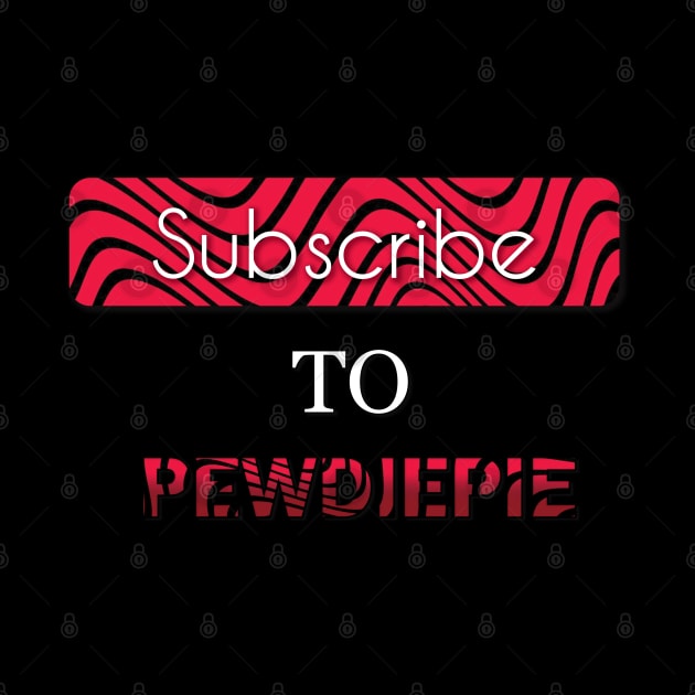 Subscribe to Pewdiepie by feltiscreations