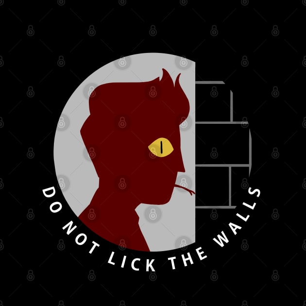 do not lick the walls by monoblocpotato