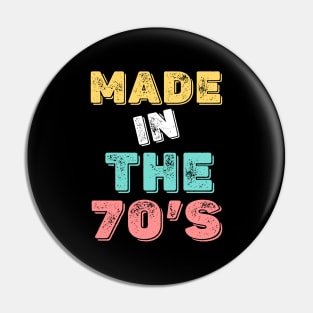 Retro Vintage Made In The 70's 1970s Born Birthday Pin