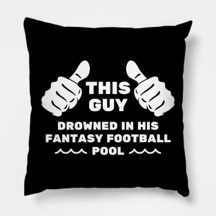 This Guy Drowned in His Fantasy Football Pool | Last Place Pillow