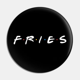 Fries Pin