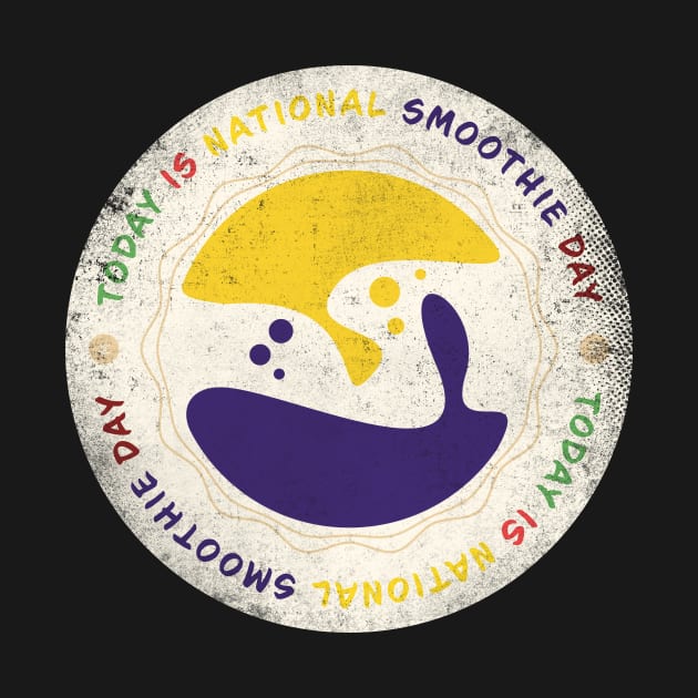 Today is National Smoothie Day Badge by lvrdesign