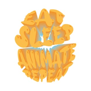 EAT. SLEEP. ANIMATE. REPEAT T-Shirt