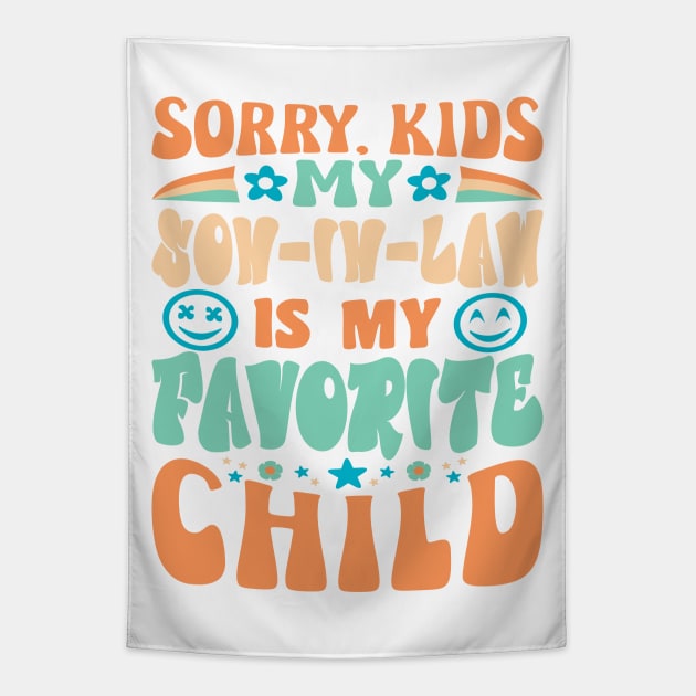 Sorry Kids My Son In Law Retro Mother In Law Tapestry by JaussZ