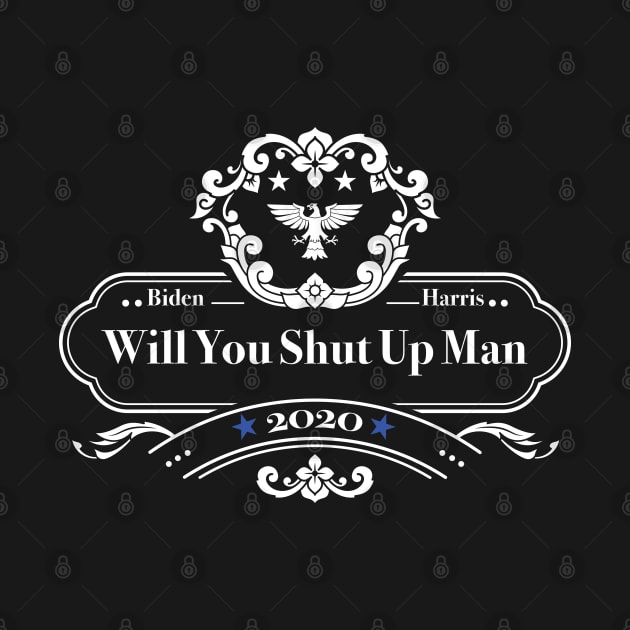 will you shut up man by HI Tech-Pixels