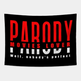 Parody Movies lover ( Nobody's perfect ) funny design Tapestry