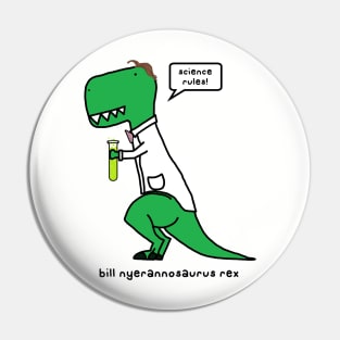 bill nyerannosaurus Pin