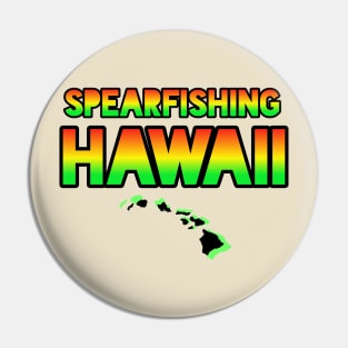 Spearfishing Hawaii Pin