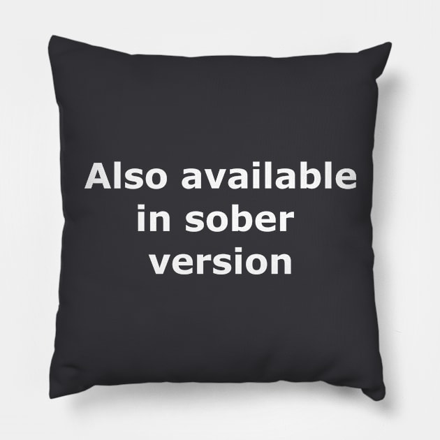 Also available in sober version Pillow by Quarantique