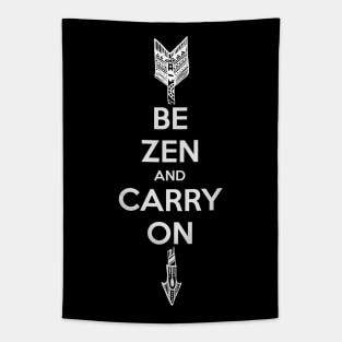 Be Zen and carry on Tapestry