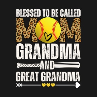 Blessed To Be Called Mom Grandma Great Grandma Softball T-Shirt