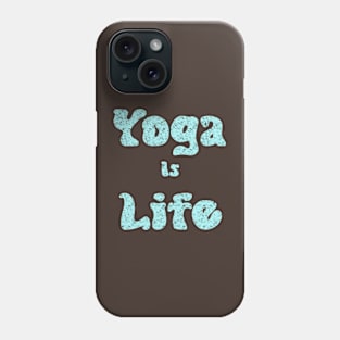 Yoga IS life, blue chalk design Phone Case