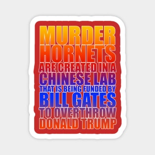 The Murder Hornets Conspiracy Magnet