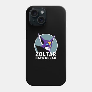 Zoltar Says Relax Phone Case