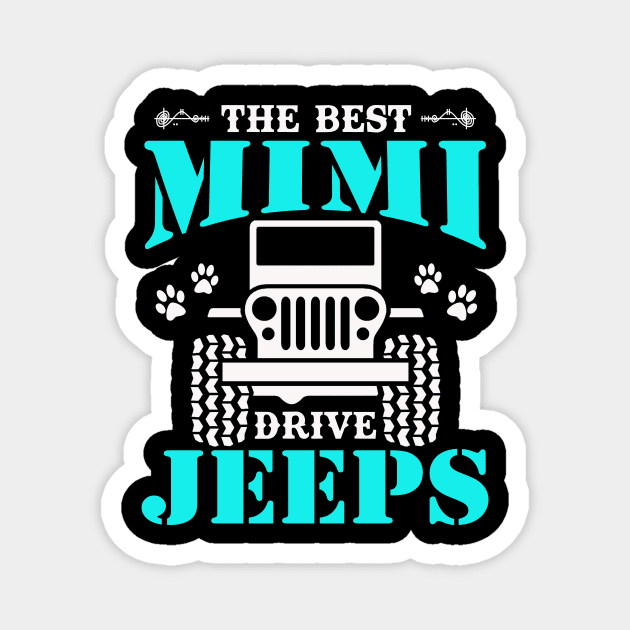 The Best Mimi Drive Jeeps Cute Dog Paws Jeep Lover Jeep Men/Women/Kid Jeeps Magnet by Superdadlove