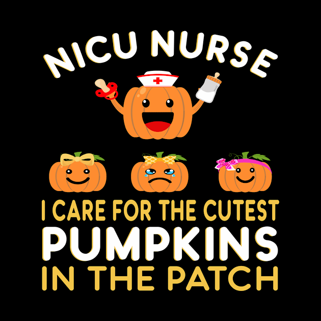 I Care For The Cutest Pumpkins In The Patch Halloween NICU by melmahameed