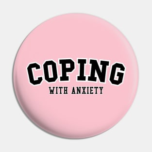 Coping With Anxiety Pin