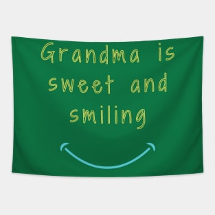 Grandma is sweet and smiling Tapestry