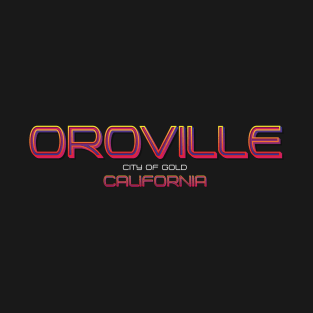 Oroville T-Shirt