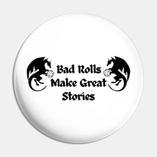 Bad Rolls Make Great Stories D&D Pin