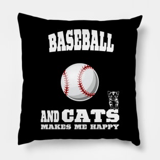 Baseball And Cats Makes Me Happy Pillow