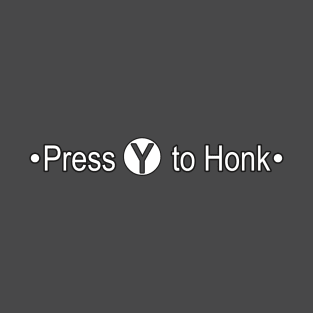 Press Y to Honk T-Shirt