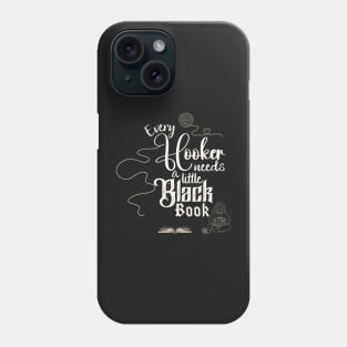 Every Hooker Needs a Little Black Book Phone Case