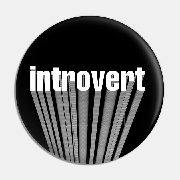 Introvert Pin by cariespositodesign