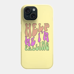 Help me i'm falling Phone Case