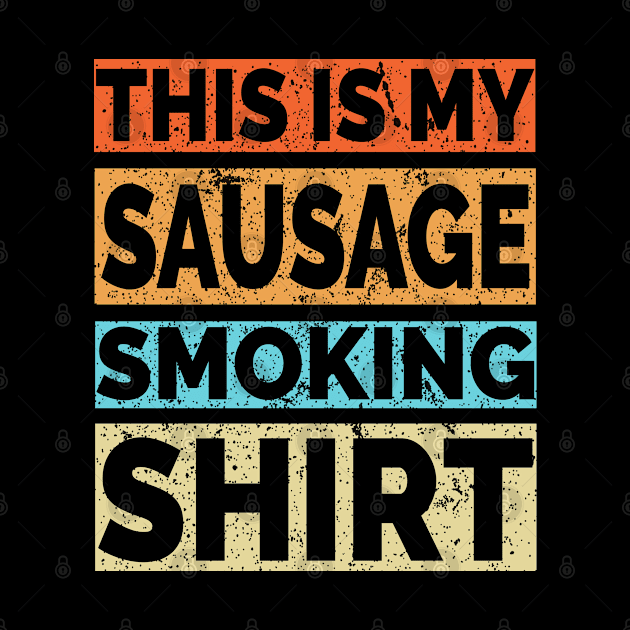 This is my Sausage Smoking Shirt by Jas-Kei Designs