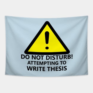 Warning: THESIS WRITING Tapestry