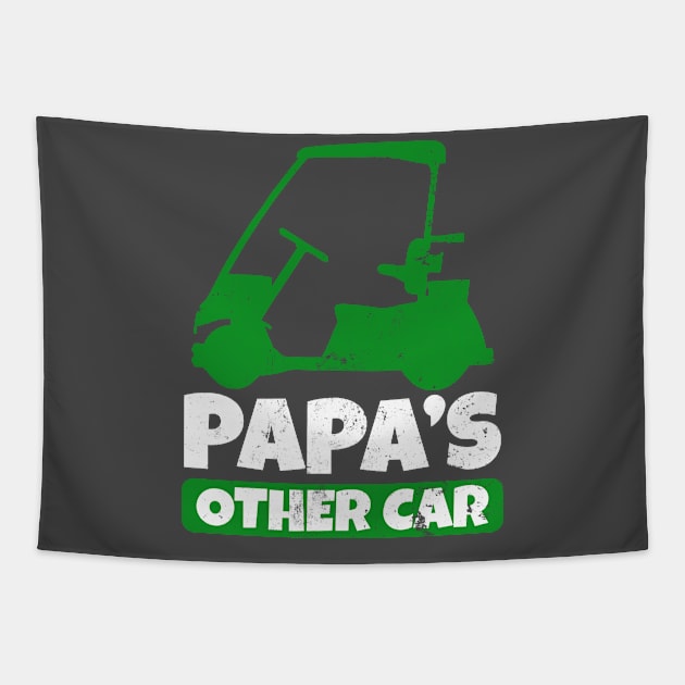 Papa Golf Shirt | Papas Other Car Golf Cart Gift Tapestry by Gawkclothing