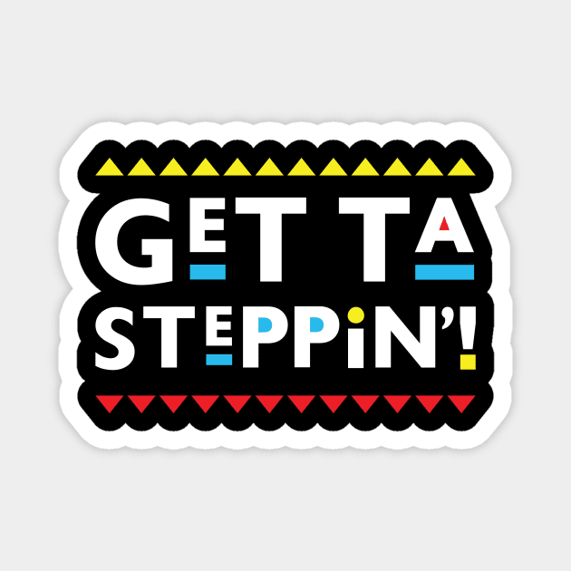 Martin-Get Ta Steppin! Magnet by BlackActionTeesOnDemand