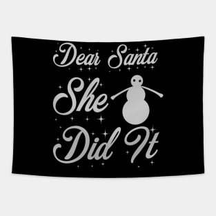 Dear Santa She Did It Funny Ugly Xmas Ugly Christmas Tapestry