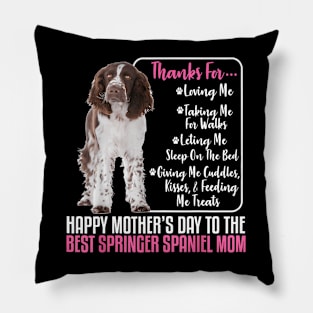 Mother's Day To Best English Springer Spaniel dog Mom Pillow