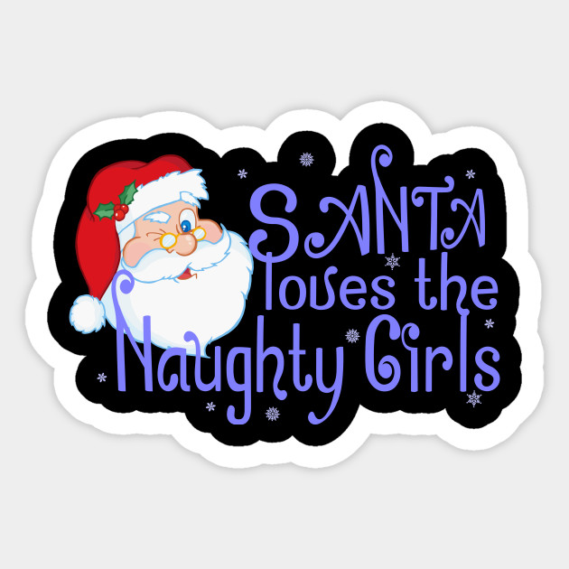 funny santa saying design funny santa sayings sticker teepublic