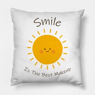 Smile Is The Best Makeup sun Pillow