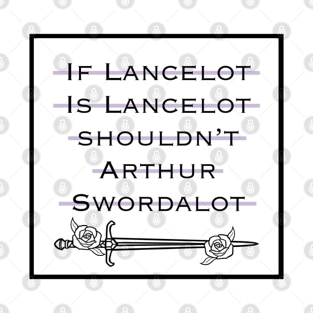 Why not swordalot? by TheLykosApparel