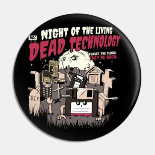 The Living Dead Technology is Back Pin