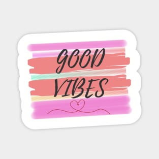 good vibes Magnet