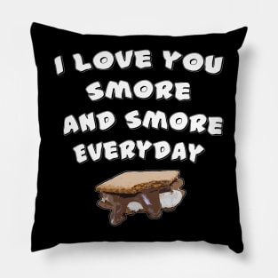 I love you smaore and smore every day Pillow