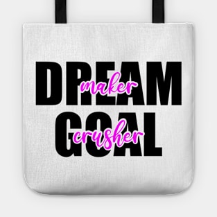 dream maker goal crusher Tote