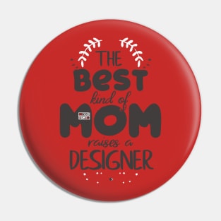 Best Kind Of Mom DESIGNER Pin