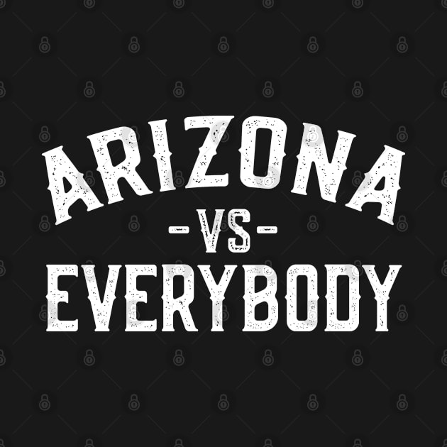 Arizona vs Everybody by Jas-Kei Designs