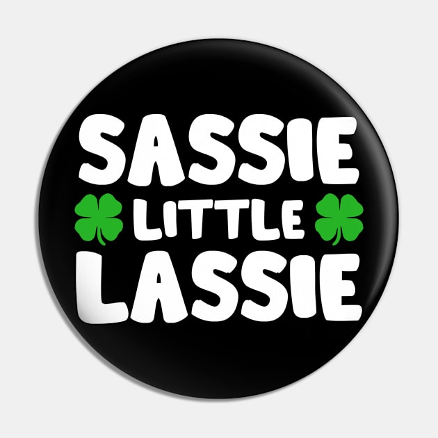 Sassie Little Lassie St Patrick's Day Shamrock Pin by Welsh Jay